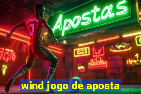 wind jogo de aposta